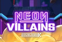 Neon Villains DoubleMax slot